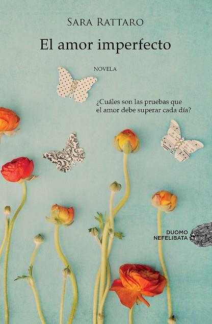 AMOR IMPERFECTO, EL | 9788415945178 | RATTARO, SARA | Llibreria L'Illa - Llibreria Online de Mollet - Comprar llibres online