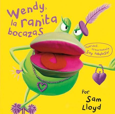 WENDY LA RANITA BOCAZAS | 9788434237476 | LLOYD S | Llibreria L'Illa - Llibreria Online de Mollet - Comprar llibres online