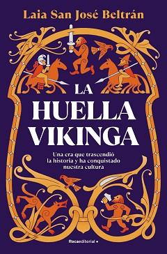 HUELLA VIKINGA, LA | 9788410274112 | SAN JOSÉ BELTRÁN, LAIA | Llibreria L'Illa - Llibreria Online de Mollet - Comprar llibres online