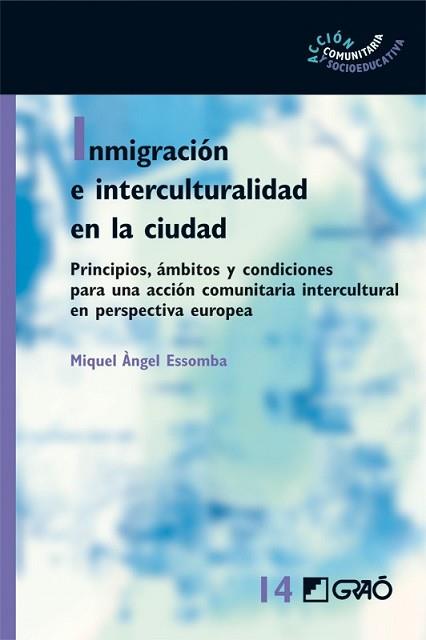 INMIGRACION E INTERCULTURALIDAD EN LA CIUDAD | 9788499803975 | ESSOMBA I GELABERT, MIQUEL ANGEL | Llibreria L'Illa - Llibreria Online de Mollet - Comprar llibres online