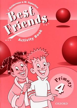 BEST FRIENDS ACTIVITY BOOK 4 PRIMARY | 9780194367172 | HOLDERNESS, J / SUPERFINE, W. | Llibreria L'Illa - Llibreria Online de Mollet - Comprar llibres online