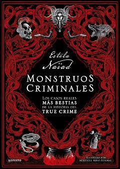 MONSTRUOS CRIMINALES | 9788419501226 | NAÏAD, ESTELA | Llibreria L'Illa - Llibreria Online de Mollet - Comprar llibres online