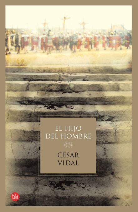 HIJO DEL HOMBRE, EL | 9788466322225 | VIDAL MANZANARES, CÉSAR | Llibreria L'Illa - Llibreria Online de Mollet - Comprar llibres online