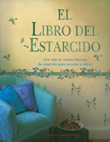 LIBRO DEL ESTARCIDO, EL | 9788487756887 | SAINT GEORGE, AMELIA | Llibreria L'Illa - Llibreria Online de Mollet - Comprar llibres online