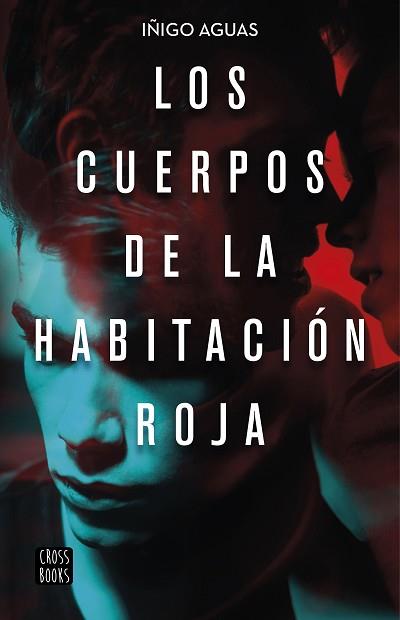 CUERPOS DE LA HABITACIÓN ROJA, LOS | 9788408223252 | AGUAS, IÑIGO | Llibreria L'Illa - Llibreria Online de Mollet - Comprar llibres online