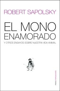 MONO ENAMORADO, EL | 9788449319655 | SAPOLSKY, ROBERT M. | Llibreria L'Illa - Llibreria Online de Mollet - Comprar llibres online