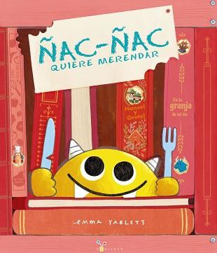 ÑAC-ÑAC QUIERE MERENDAR | 9788469643006 | YARLETT, EMMA | Llibreria L'Illa - Llibreria Online de Mollet - Comprar llibres online