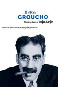 ABC DE GROUCHO, EL | 9788479017552 | KANFER, STEFAN | Llibreria L'Illa - Llibreria Online de Mollet - Comprar llibres online