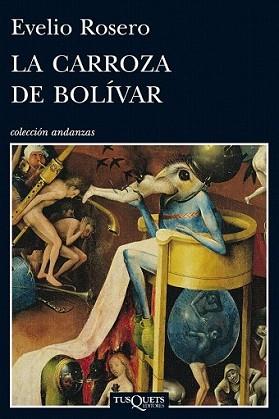 CARROZA DE BOLÍVAR, LA | 9788483833568 | ROSERO, EVELIO | Llibreria L'Illa - Llibreria Online de Mollet - Comprar llibres online