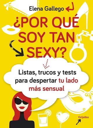 POR QUÉ SOY TAN SEXY? | 9788415989370 | GALLEGO, ELENA | Llibreria L'Illa - Llibreria Online de Mollet - Comprar llibres online