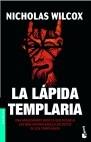 LAPIDA TEMPLARIA, LA | 9788408063049 | WILCOX, NICHOLAS | Llibreria L'Illa - Llibreria Online de Mollet - Comprar llibres online