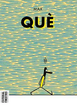 QUÈ | 9788419523051 | MAX | Llibreria L'Illa - Llibreria Online de Mollet - Comprar llibres online