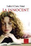 INNOCENT, LA | 9788466403870 | SIMÓ, ISABEL-CLARA | Llibreria L'Illa - Llibreria Online de Mollet - Comprar llibres online