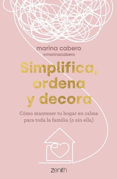 SIMPLIFICA ORDENA Y DECORA | 9788408286035 | CABERO, MARINA | Llibreria L'Illa - Llibreria Online de Mollet - Comprar llibres online