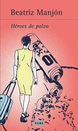 HÉROES DE POLVO | 9788483653364 | MANJON, BEATRIZ | Llibreria L'Illa - Llibreria Online de Mollet - Comprar llibres online