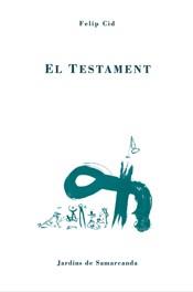 TESTAMENT, EL | 9788497660358 | CID, FELIP | Llibreria L'Illa - Llibreria Online de Mollet - Comprar llibres online