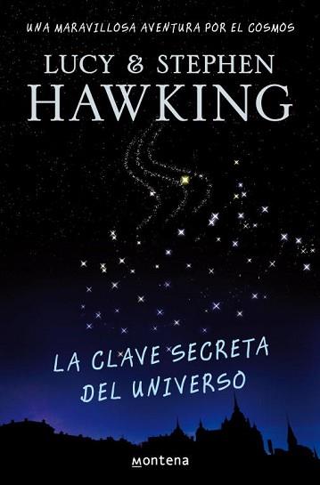 CLAVE SECRETA DEL UNIVERSO, LA | 9788484414216 | HAWKING, LUCY / STEPHEN | Llibreria L'Illa - Llibreria Online de Mollet - Comprar llibres online