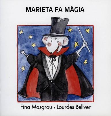 MARIETA FA MAGIA | 9788481315011 | MASGRAU I PLANA, JOSEFINA | Llibreria L'Illa - Llibreria Online de Mollet - Comprar llibres online