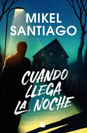 CUANDO LLEGA LA NOCHE | 9788466676311 | SANTIAGO, MIKEL | Llibreria L'Illa - Llibreria Online de Mollet - Comprar llibres online