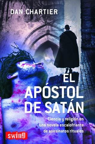 APOSTOL DE SATAN, EL | 9788496746367 | CHARTIER, DAN | Llibreria L'Illa - Llibreria Online de Mollet - Comprar llibres online