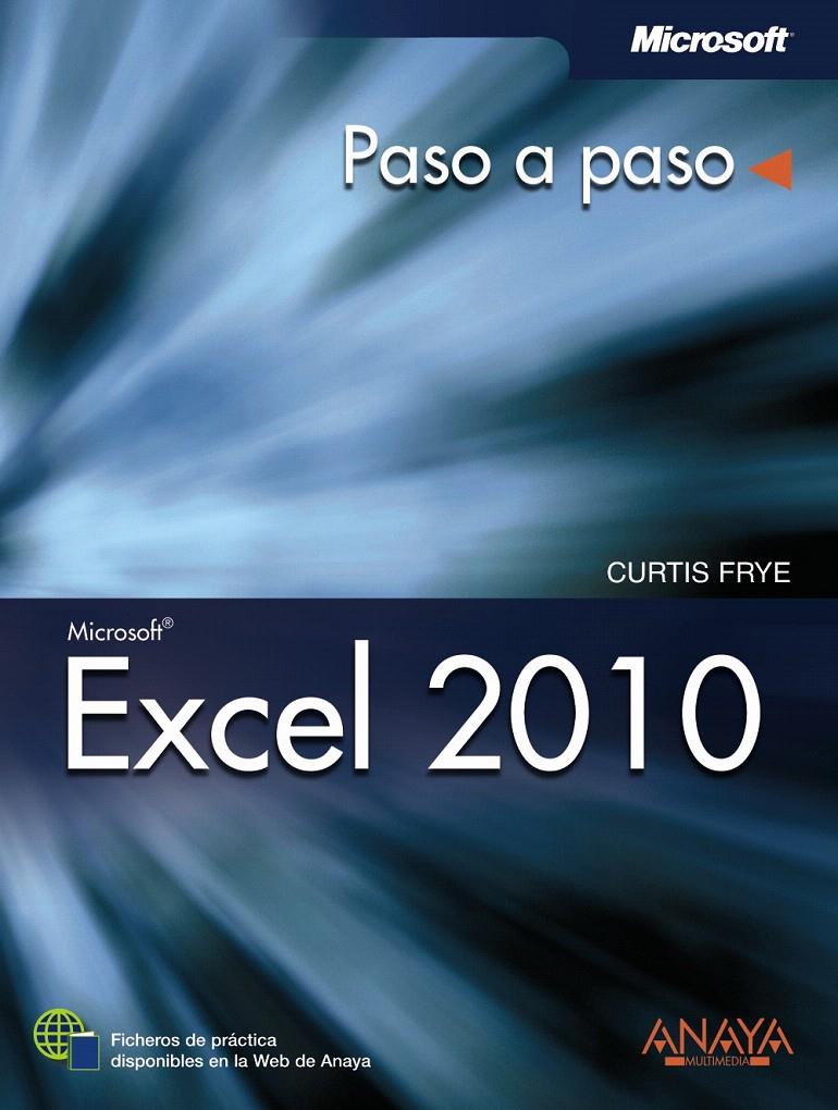 EXCEL 2010 | 9788441528512 | FRYE, CURTIS | Llibreria L'Illa - Llibreria Online de Mollet - Comprar llibres online