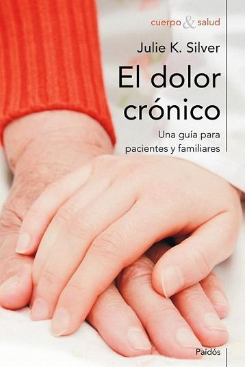 DOLOR CRÓNICO, EL | 9788449324673 | SILVER, JULIE K. | Llibreria L'Illa - Llibreria Online de Mollet - Comprar llibres online