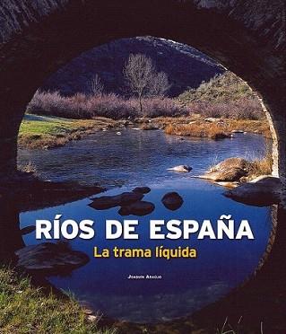 RIOS DE ESPAÑA | 9788497856140 | ARAUJO, JOAQUIN