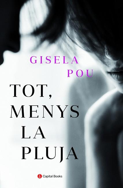 TOT MENYS LA PLUJA | 9788494853272 | POU VALLS, GISELA | Llibreria L'Illa - Llibreria Online de Mollet - Comprar llibres online