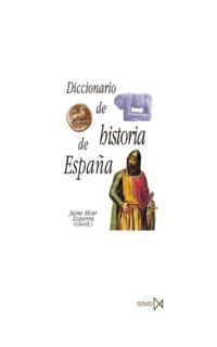 DICCIONARIO DE HISTORIA DE ESPAÑA | 9788470903663 | ALVAR EZQUERRA, JAIME | Llibreria L'Illa - Llibreria Online de Mollet - Comprar llibres online