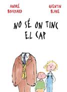 NO SE ON TINC EL CAP | 9788498254846 | BOUCHARD, ANDRÉ | Llibreria L'Illa - Llibreria Online de Mollet - Comprar llibres online