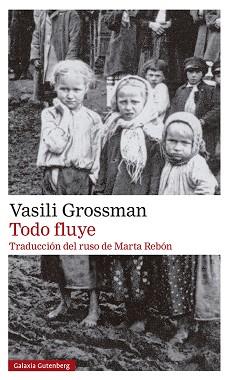 TODO FLUYE | 9788419392589 | GROSSMAN, VASILI | Llibreria L'Illa - Llibreria Online de Mollet - Comprar llibres online