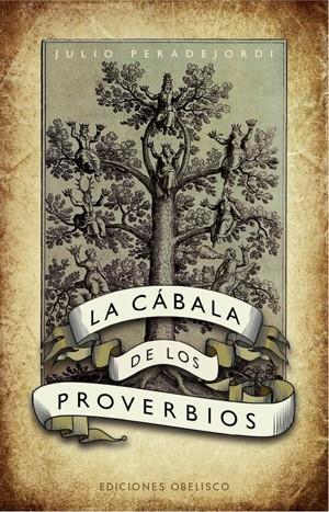 CABALA DE LOS PROVERBIOS, LA | 9788497775281 | PERADEJORDI, JULIO | Llibreria L'Illa - Llibreria Online de Mollet - Comprar llibres online