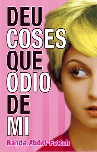 DEU COSES QUE ODIO DE MI | 9788424632250 | ABDEL-FATTAH, RANDA | Llibreria L'Illa - Llibreria Online de Mollet - Comprar llibres online