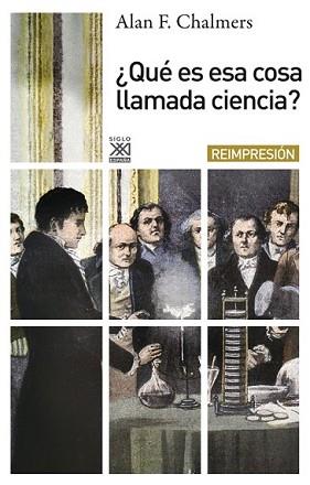 QUÉ ES ESA COSA LLAMADA CIENCIA? | 9788432314308 | CHALMERS, ALAN F. | Llibreria L'Illa - Llibreria Online de Mollet - Comprar llibres online