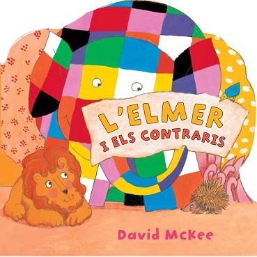 ELMER I ELS CONTRARIS, L' | 9788448833046 | MCKEE, DAVID | Llibreria L'Illa - Llibreria Online de Mollet - Comprar llibres online