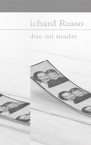 SOBRE MI MADRE | 9788420404981 | RUSSO, RICHARD | Llibreria L'Illa - Llibreria Online de Mollet - Comprar llibres online