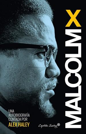 AUTOBIOGRAFÍA | 9788494381621 | MALCOLM X | Llibreria L'Illa - Llibreria Online de Mollet - Comprar llibres online