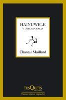 HAINUWELE Y OTROS POEMAS | 9788483831847 | MAILLARD, CHANTAL | Llibreria L'Illa - Llibreria Online de Mollet - Comprar llibres online