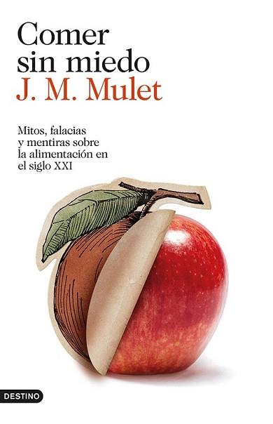 COMER SIN MIEDO | 9788423347568 | MULET, J.M. | Llibreria L'Illa - Llibreria Online de Mollet - Comprar llibres online