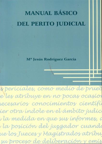 MANUAL BASICO DEL PERITO JUDICIAL | 9788499820330 | RODRÍGUEZ GARCÍA, Mª JESÚS | Llibreria L'Illa - Llibreria Online de Mollet - Comprar llibres online