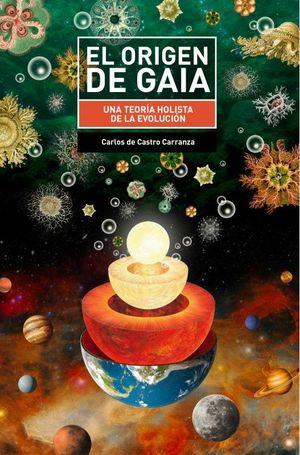 ORÍGEN DE GAIA, EL | 9788412013948 | CASTRO CARRANZA, CARLOS DE | Llibreria L'Illa - Llibreria Online de Mollet - Comprar llibres online