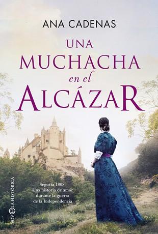 MUCHACHA EN EL ALCÁZAR, UNA | 9788413845524 | CADENAS, ANA | Llibreria L'Illa - Llibreria Online de Mollet - Comprar llibres online