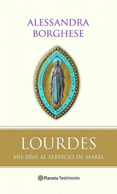 LOURDES | 9788408094265 | BORGHESE, ALESSANDRA | Llibreria L'Illa - Llibreria Online de Mollet - Comprar llibres online