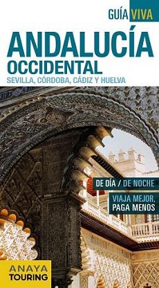 ANDALUCÍA OCCIDENTAL (SEVILLA, CÓRDOBA, CÁDIZ Y HUELVA) | 9788499357928 | AVISÓN MARTÍNEZ, JUAN PABLO/ARJONA MOLINA, RAFAEL | Llibreria L'Illa - Llibreria Online de Mollet - Comprar llibres online