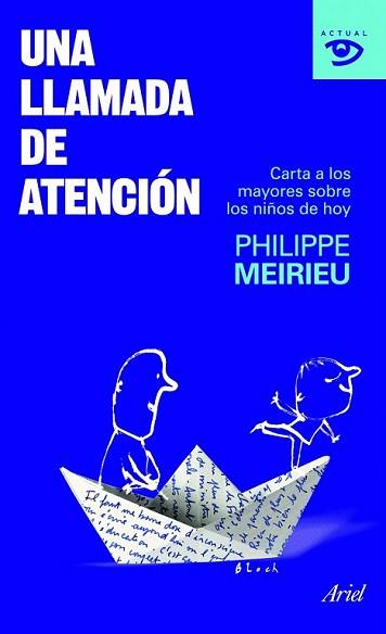 LLAMADA DE ATENCIÓN, UNA | 9788434469198 | MEIRIEU, PHILIPPE | Llibreria L'Illa - Llibreria Online de Mollet - Comprar llibres online