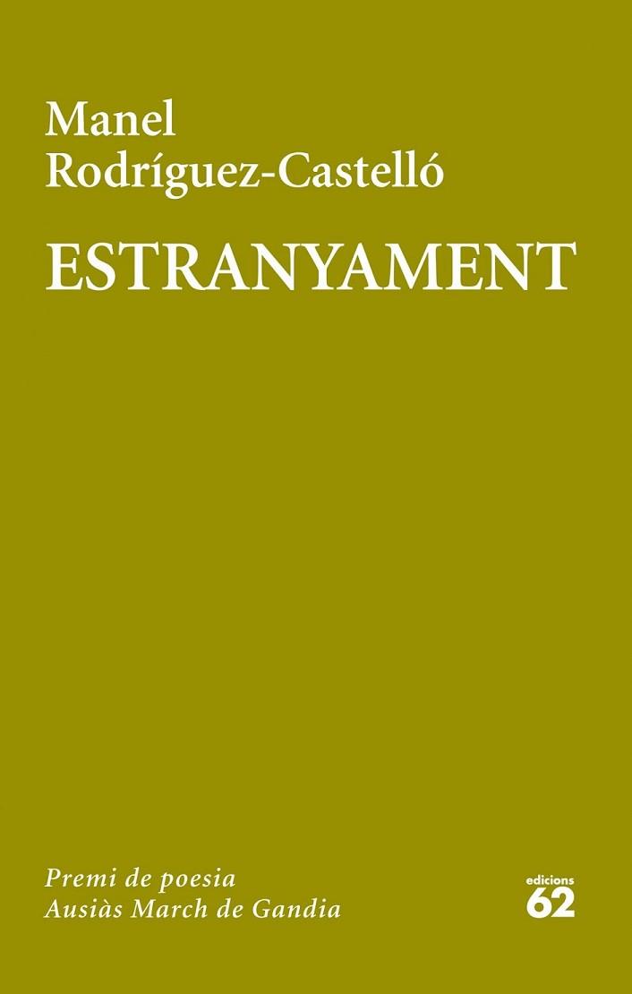 ESTRANYAMENT | 9788429772081 | RODRÍGUEZ CASTELLÓ, MANEL | Llibreria L'Illa - Llibreria Online de Mollet - Comprar llibres online