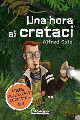 HORA AL CRETACI, UNA | 9788448942908 | SALA, ALFRED | Llibreria L'Illa - Llibreria Online de Mollet - Comprar llibres online