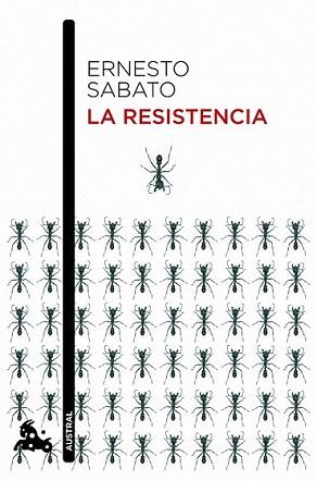 RESISTENCIA, LA | 9788432209598 | SABATO, ERNESTO | Llibreria L'Illa - Llibreria Online de Mollet - Comprar llibres online