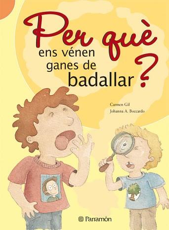 PER QUE ENS VENEN GANES DE BADALLAR? | 9788434226548 | GIL, CARMEN | Llibreria L'Illa - Llibreria Online de Mollet - Comprar llibres online