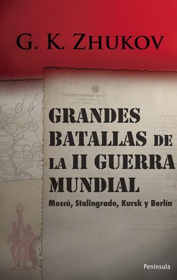 GRANDES BATALLAS DE LA SEGUNDA GUERRA MUNDIAL | 9788483078839 | ZHUKOV, MARISCAL | Llibreria L'Illa - Llibreria Online de Mollet - Comprar llibres online